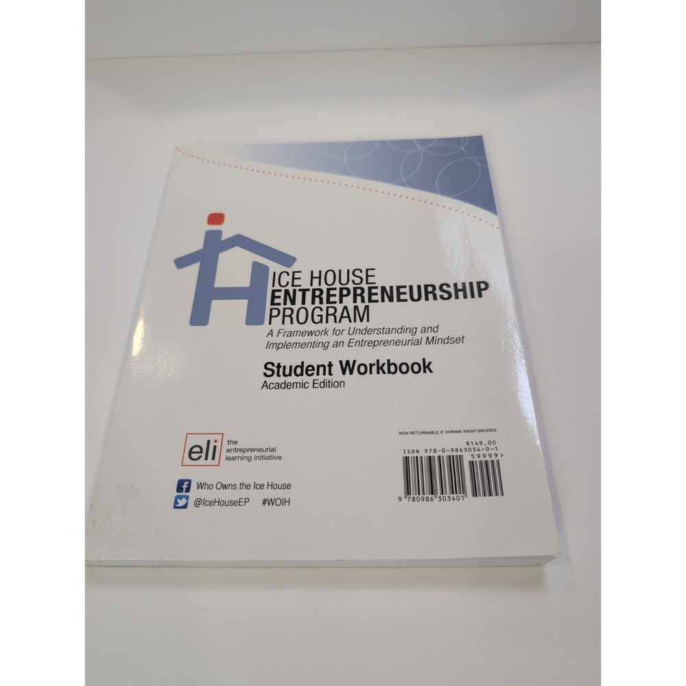 Ice House Entrepreneurship Program Student Workbook Academic Edition 2015
